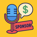 How to Monetize a Podcast with Sponsors