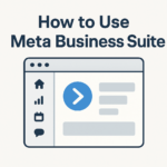 How to Use Meta Business Suite