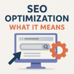 Learn what SEO optimization actually means, why it matters for US businesses in 2026, and how to build a strategy that drives real organic growth