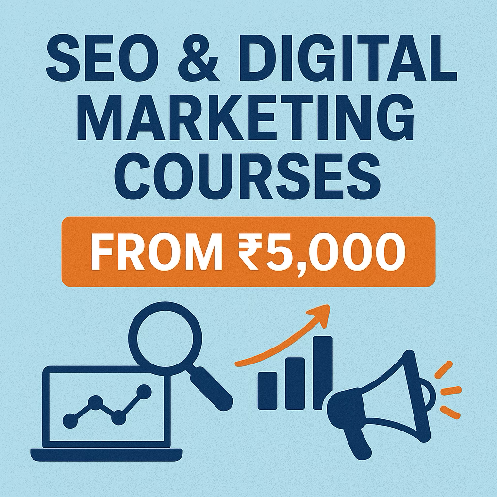 SEO & Digital Marketing Courses from ₹5,000